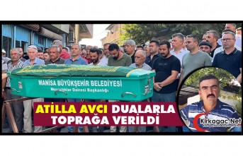 ATİLLA AVCI DUALARLA TOPRAĞA VERİLDİ
