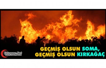 GEÇMİŞ OLSUN SOMA, GEÇMİŞ OLSUN KIRKAĞAÇ