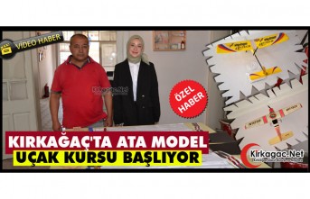 KIRKAĞAÇ’TA ATA MODEL UÇAK KURSU BAŞLIYOR(ÖZEL...