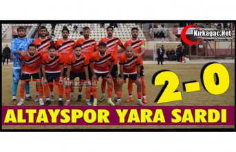 ALTAYSPOR KARAELMAS’I YENDİ, YARASINI SARDI 2-0