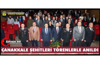 ÇANAKKALE ŞEHİTLERİ KIRKAĞAÇ’TA TÖRENLERLE ANILDI