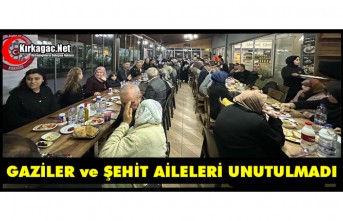 GAZİLER ve ŞEHİT AİLELERİ UNUTULMADI