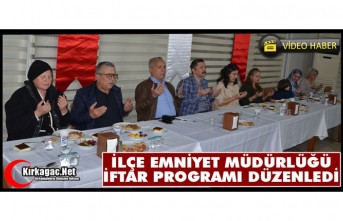 KIRKAĞAÇ İLÇE EMNİYET MÜDÜRLÜĞÜ İFTAR PROGRAMI DÜZENLEDİ