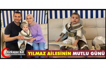YILMAZ AİLESİNİN MUTLU GÜNÜ