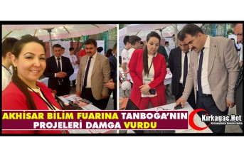 AKHİSAR BİLİM FUARINA “TANBOĞA’NIN PROJELERİ” DAMGA VURDU