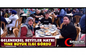 GELENEKSEL SEYİTLER HAYRI YİNE İLGİ GÖRDÜ