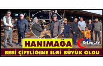 HANIMAĞA BESİ ÇİFTLİĞİNE İLGİ BÜYÜK OLDU