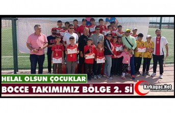 HELAL OLSUN ÇOCUKLAR…BOCCE TAKIMIMIZ BÖLGE 2. Sİ