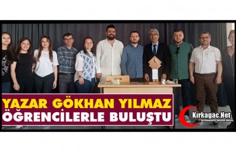 YAZAR GÖKHAN YILMAZ KIRKAĞAÇ'TA ÖĞRENCİLERLE BULUŞTU