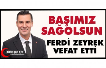 BAŞIMIZ SAĞOLSUN.. FERDİ ZEYREK VEFAT ETTİ