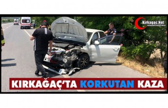 KIRKAĞAÇ’TA KORKUTAN KAZA