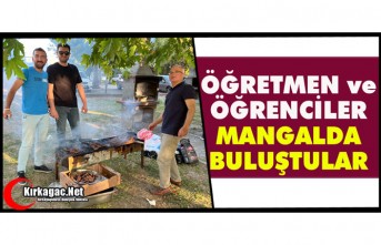 ÖĞRETMEN ve ÖĞRENCİLER “MANGALDA” BULUŞTULAR