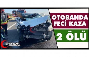 OTOBANDA FECİ KAZA 2 ÖLÜ