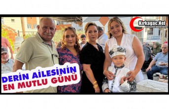 DERİN AİLESİNİN MUTLU GÜNÜ