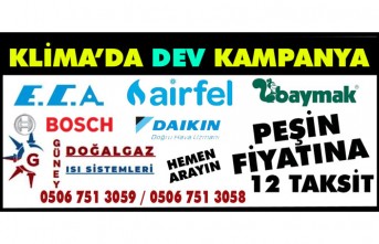 GÜNEY DOĞALGAZ'DA "KLİMALAR" PEŞİN FİYATNA 12 TAKSİT