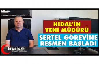 HİDAL’İN YENİ MÜDÜRÜ UĞUR SERTEL OLDU