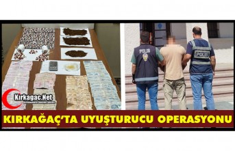 KIRKAĞAÇ'TA UYUŞTURUCU OPERASYONU..1 KİŞİ TUTUKLANDI