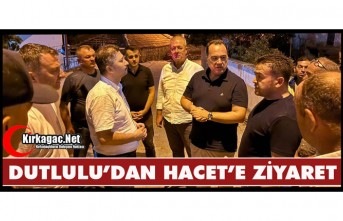 DUTLULU’DAN HACET MAHALLESİNE ZİYARET