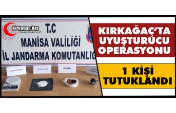 KIRKAĞAÇ’TA UYUŞTURUCU OPERASYONU