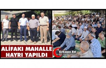 ALİFAKI MAHALLE HAYRI YAPILDI