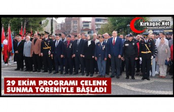 29 EKİM PROGRAMI ÇELENK SUNMA TÖRENİYLE BAŞLADI