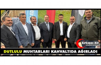 DUTLULU "MUHTARLARLA" KAHVALTIDA BULUŞTU