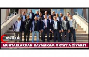 KIRKAĞAÇLI MUHTARLARDAN KAYMAKAM OKTAY'A ZİYARET