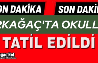 KIRKAĞAÇ’TA OKULLAR TATİL EDİLDİ
