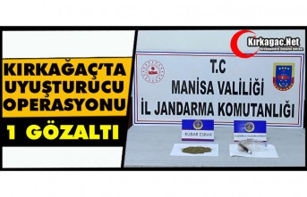 KIRKAĞAÇ’TA UYUŞTURUCU OPERASYONU