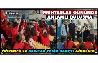 MUHTARLAR GÜNÜNDE ANLAMLI BULUŞMA