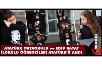 ATATÜRK ORTAOKULU VE EDİP BAYAT İLKOKULU ÖĞRENCİLERİ ATATÜRK'Ü ANDI