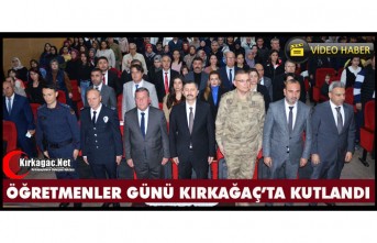 ÖĞRETMENLER GÜNÜ KIRKAĞAÇ’TA KUTLANDI(VİDEO)