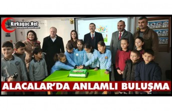 ALACALAR’DA ANLAMLI BULUŞMA