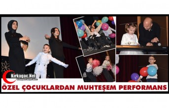 ÖZEL ÇOCUKLARDAN MUHTEŞEM PERFORMANS