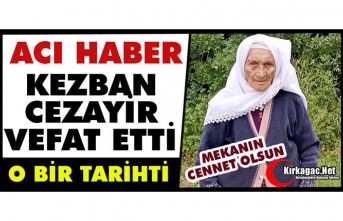ACI HABER.. KEZBAN CEZAYİR VEFAT ETTİ(O BİR TARİHTİ)