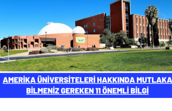 Amerika Üniversiteleri Hakkında Mutlaka Bilmeniz Gereken 11 Önemli Bilgi