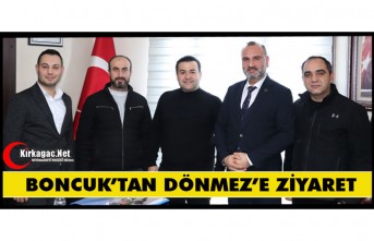 BONCUK’TAN DÖNMEZ’E ZİYARET