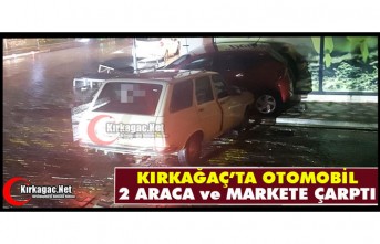 KIRKAĞAÇ’TA OTOMOBİL PARK HALİNDEKİ 2 ARACA ÇARPTI