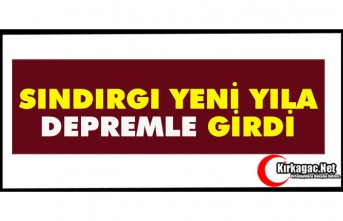 SINDIRGI YENİ YILA DEPREMLE GİRDİ