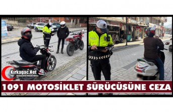 1091 MOTOSİKLET SÜRÜCÜSÜNE CEZA