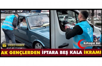 AK GENÇLERDEN “İFTARA BEŞ KALA” İKRAMI