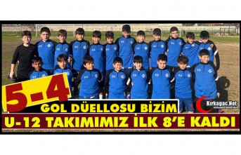 U-12 TAKIMIMIZ İLK 8'E KALDI