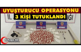 UYUŞTURUCU OPERASYONU 3 KİŞİ TUTUKLANDI
