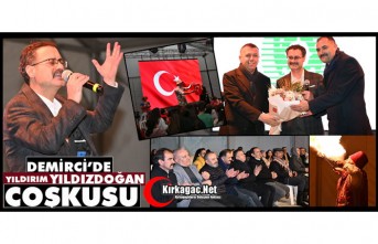 DEMİRCİ’DE YILDIRIM YILDOZDOĞAN COŞKUSU