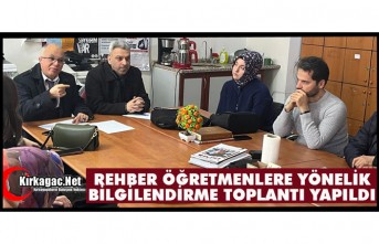 REHBER ÖĞRETMENLERE YÖNELİK BİLGİLENDİRME TOPLANTI YAPILDI
