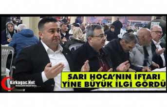 SARI HOCA YÖNETİM KURULUNUN İFTAR YEMEĞİNE BÜYÜK İLGİ