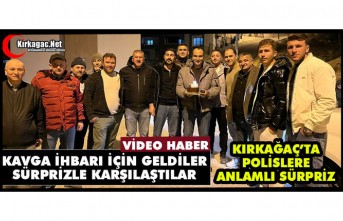 KIRKAĞAÇ’TA POLİSLERE 181. YIL SÜRPRİZİ(VİDEO)