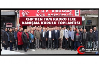 CHP’DEN TAM KADRO DANIŞMA KURULU TOPLANTISI
