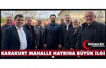 KARAKURT MAHALLE HAYRINA İLGİ BÜYÜK OLDU
