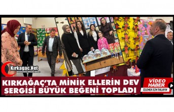 KIRKAĞAÇ’TA MİNİK ELLERİN DEV SERGİSİ BÜYÜK BEĞENİ TOPLADI